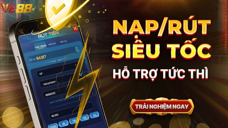 Những thông tin chung về nạp tiền VE88