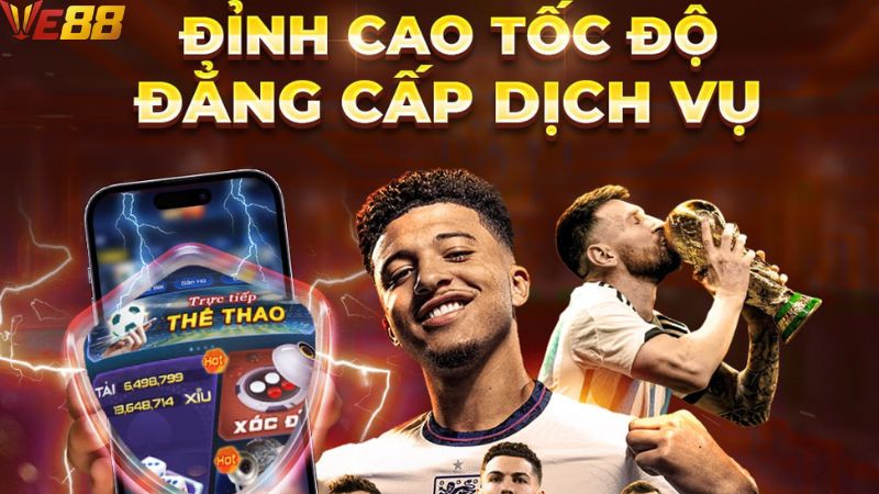 Những ưu điểm nổi bật chỉ có tại VE88